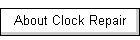 About Clock Repair